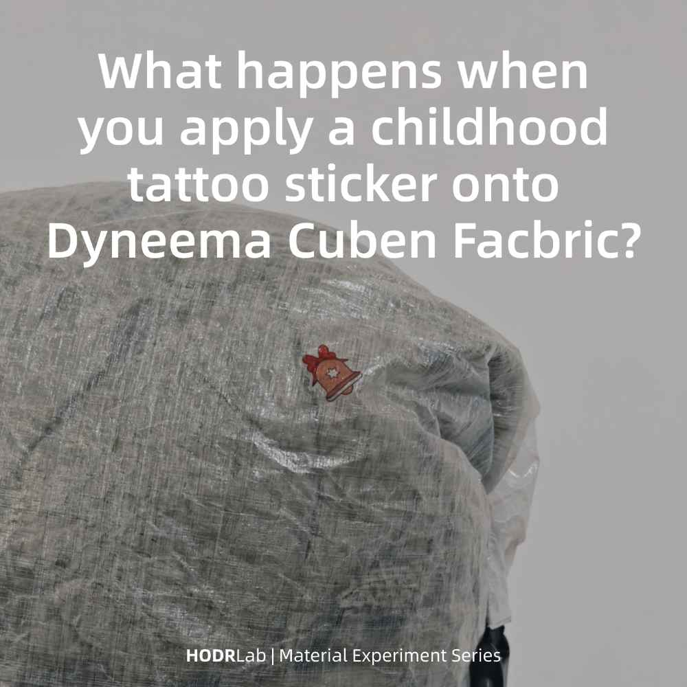 Material Experiment — Dyneema × Tattoo Sticker | HODR MYOG Series