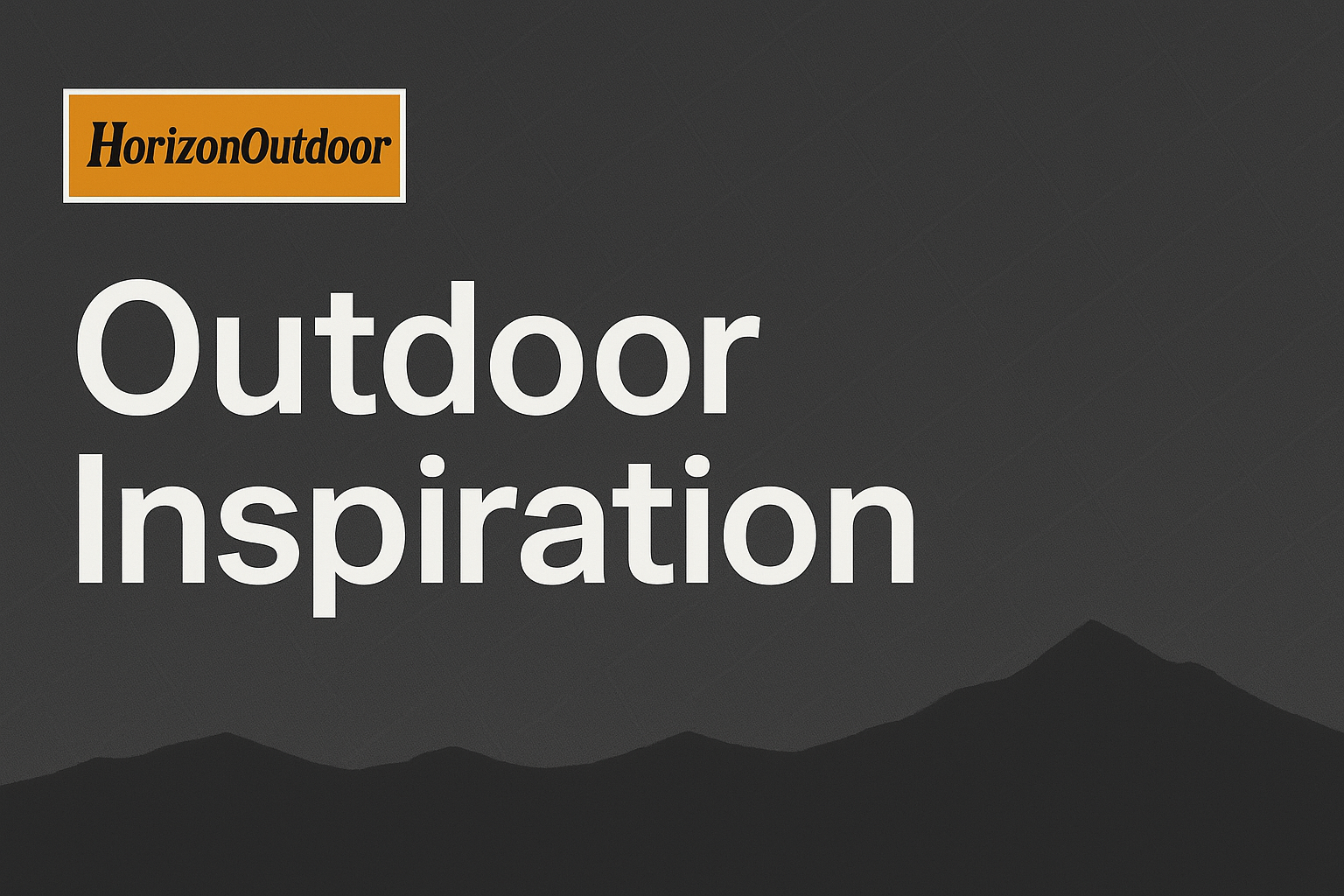 Outdoor Inspiration